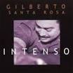 Gilberto Santa Rosa - Intenso